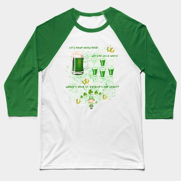 Green Beer and Jello Shots Baseball T-Shirt by The Treasure Hut